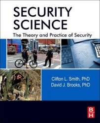 Security Science : The Theory and Practice of Security