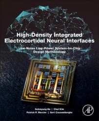 High-Density Integrated Electrocortical Neural Interfaces - Low-Noise Low-Power System-on-Chip Design Methodology