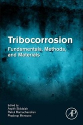 Tribocorrosion - Fundamentals, Methods, and Materials