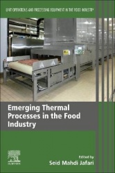 Emerging Thermal Processes in the Food Industry - Unit Operations and Processing Equipment in the Food Industry