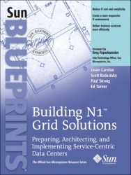 Building N1 - Grid Solutions: Preparing, Architecting, and Implementing Service-Centric Data Centers