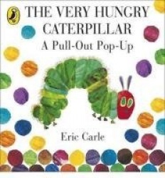 The Very Hungry Caterpillar: a Pull-out Pop-up
