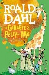 The Giraffe and the Pelly and Me