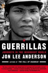 Guerrillas - Journeys in the Insurgent World