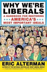 Why We're Liberals - A Handbook for Restoring America's Most Important Ideals