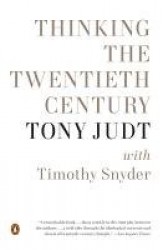 Thinking the Twentieth Century
