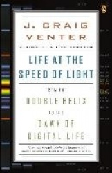 Life at the Speed of Light