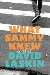 What Sammy Knew - A Novel