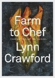 Farm to Chef - Cooking Through the Seasons