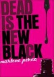 Dead Is the New Black, 1