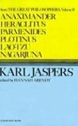 Anaximander, Heraclitus, Parmenides, Plotinus, Lao-Tzu, Nagarjuna