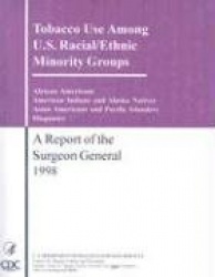Tobacco Use Among U.S. Racial/Ethic Minority Groups