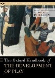 The Oxford Handbook of the Development of Play