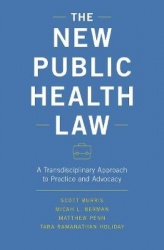 The New Public Health Law - A Transdisciplinary Approach to Practice and Advocacy