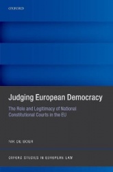 Judging European Democracy - The Role and Legitimacy of National Constitutional Courts in the EU