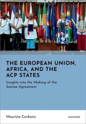 The European Union, Africa, and the ACP States - Insights into the Making of the Samoa Agreement