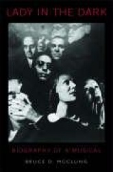 Lady in the Dark - Biography of a Musical