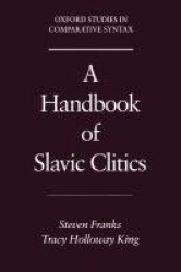 A Handbook of Slavic Clitics