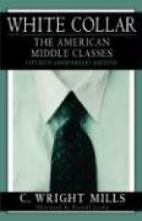 White Collar - The American Middle Classes, Fiftieth Anniversary Edition