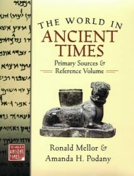 The World in Ancient Times - Primary Sources & Reference Volume