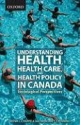Health and Health Care in Canada - A Sociological View