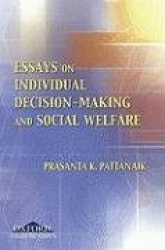 Essays on Individual Decision Making and Social Welfare