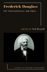 Frederick Douglass - The Philosophical Writings
