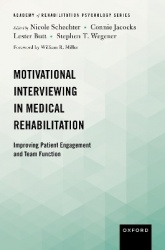 Motivational Interviewing in Medical Rehabilitation - Improving Patient Engagement and Team Function