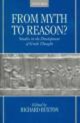 From Myth to Reason? - Studies in the Development of Greek Thought