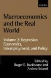 Macroeconomics and the Real World: Volume 2: Keynesian Economics, Unemployment, and Policy