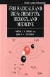 Free Radicals and Iron - Chemistry, Biology, and Medicine