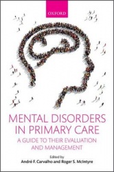 Mental Disorders in Primary Care - A Guide to their Evaluation and Management