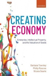 Creating Economy - Enterprise, Intellectual Property, and the Valuation of Goods