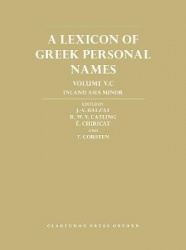 A Lexicon of Greek Personal Names - Volume V.C: Inland Asia Minor
