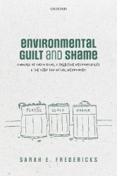 Environmental Guilt and Shame - Signals of Individual and Collective Responsibility and the Need for Ritual Responses