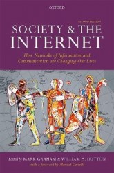 Society and the Internet - How Networks of Information and Communication are Changing Our Lives