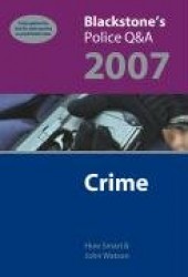 Blackstone's Police Q&A: Crime 2007 : Police Q & A