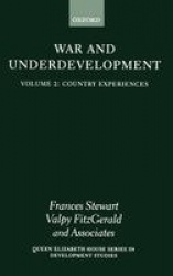 War and Underdevelopment: Volume 2: Country Experiences
