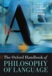 The Oxford Handbook of Philosophy of Language
