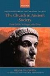 The Church in Ancient Society - From Galilee to Gregory the Great