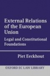 External Relations of the European Union - Legal and Constitutional Foundations