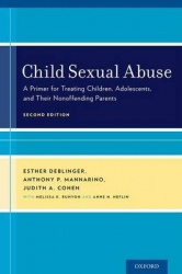 Child Sexual Abuse - A Primer for Treating Children, Adolescents, and Their Nonoffending Parents