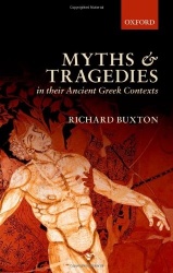 Myths and Tragedies in their Ancient Greek Contexts