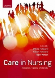 Care in nursing - Principles, Values and Skills