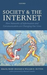 Society and the Internet - How Networks of Information and Communication are Changing Our Lives