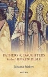 Fathers and Daughters in the Hebrew Bible