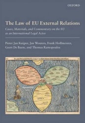 The Law of EU External Relations - Cases, Materials, and Commentary on the EU as an International Legal Actor