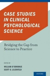 Case Studies in Clinical Psychological Science - Bridging the Gap from Science to Practice