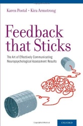 Feedback that Sticks - The Art of Effectively Communicating Neuropsychological Assessment Results