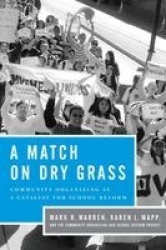 A Match on Dry Grass - Community Organizing as a Catalyst for School Reform